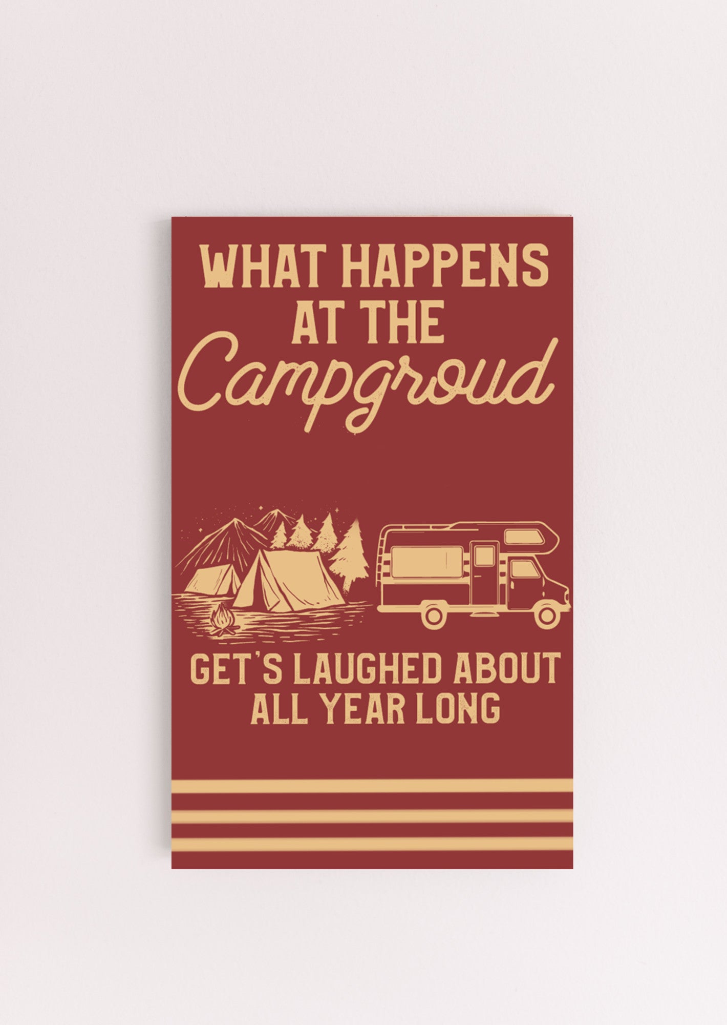 Wood Sign- What Happens At The Campground