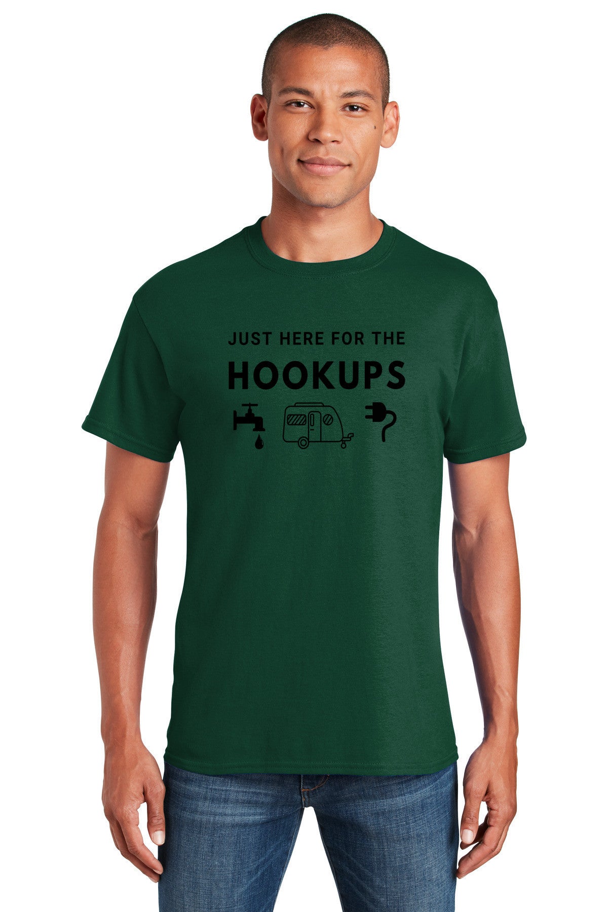 T-Shirt- Just here for the hookups