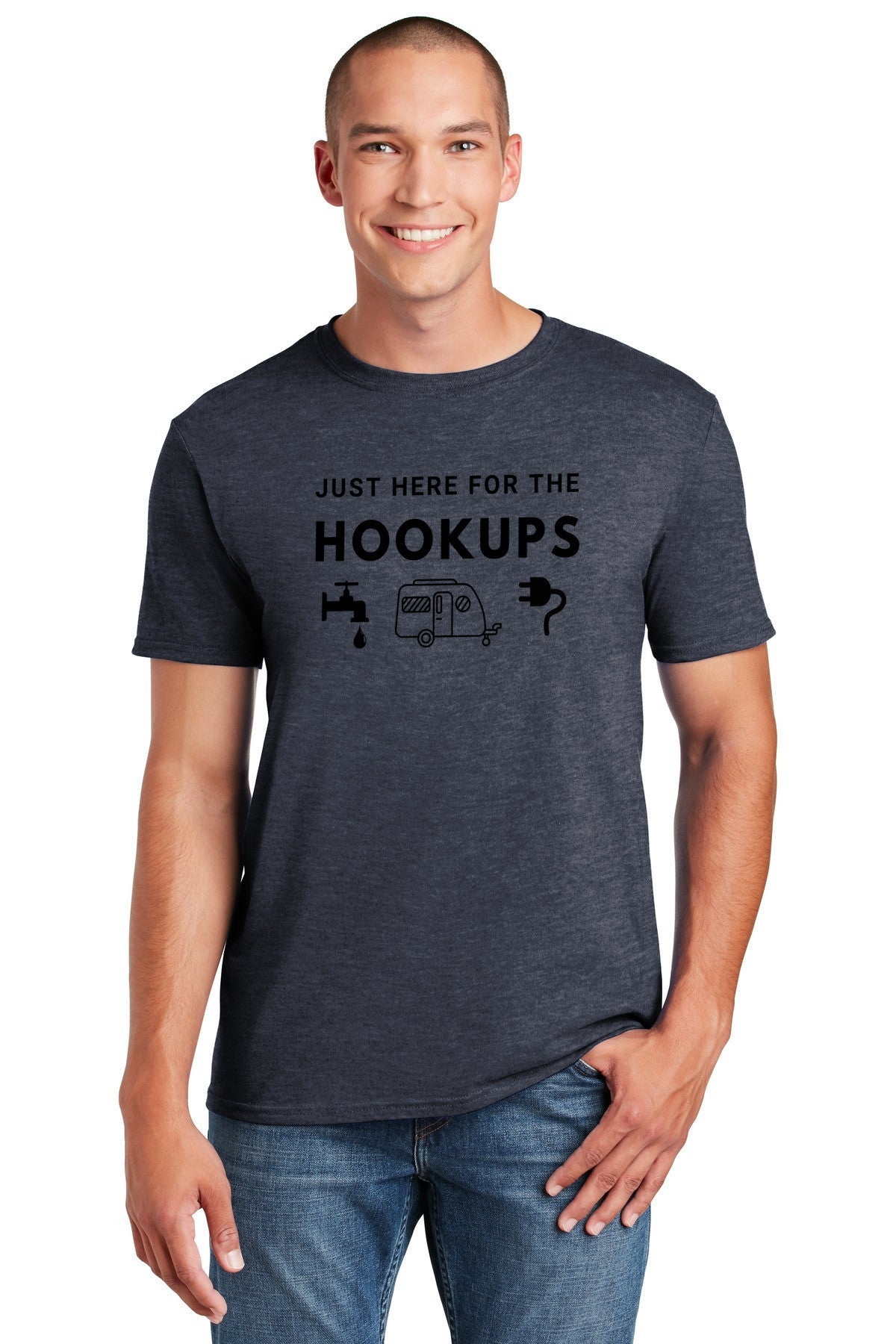 T-Shirt- Just here for the hookups