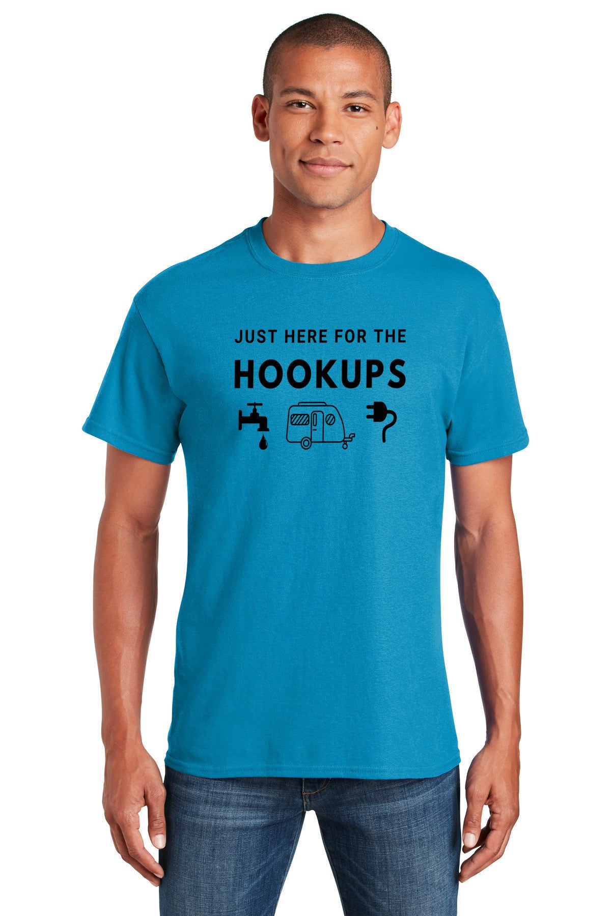 T-Shirt- Just here for the hookups