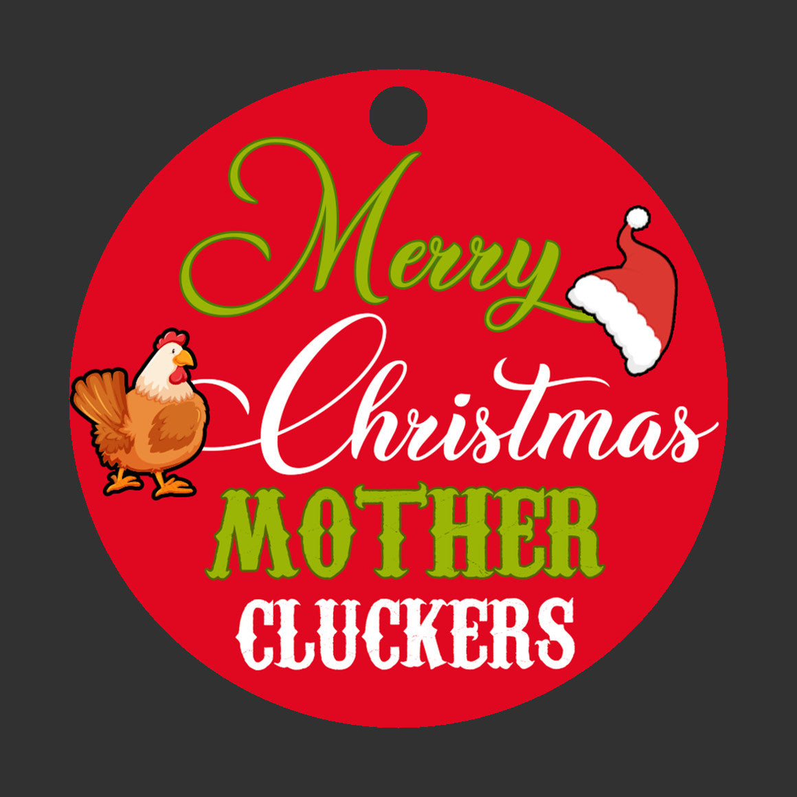 Merry Christmas Mother Cluckers Ornament